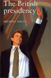 Cover of: The British Presidency by Michael Foley