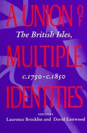 Cover of: A union of multiple identities by edited by Laurence Brockliss and David Eastwood.