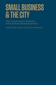 Cover of: Small Business and the City by Rafael Gomez, Andre Isakov, Matthew Semansky
