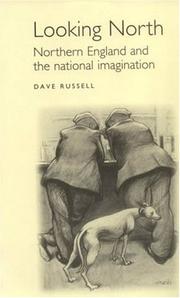 Cover of: Looking North: Northern England and the National Imagination (Studies in Popular Culture)