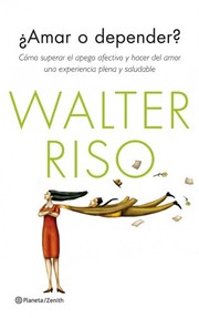 Cover of: ¿Amar o depender? by Walter Riso