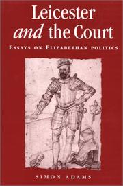 Cover of: Leicester and the Court by Simon Adams