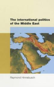 Cover of: The International Politics of the Middle East (Regional International Politics Series)