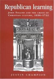 Cover of: Republican learning: John Toland and the crisis of Christian culture, 1696-1722