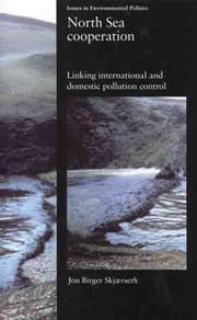 Cover of: North Sea Cooperation: Linking International and Domestic Pollution Control (Issues in Environmental Politics)