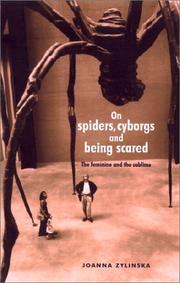 On spiders, cyborgs, and being scared by Joanna Zylinska