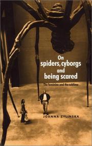 Cover of: On spiders, cyborgs, and being scared by Joanna Zylinska