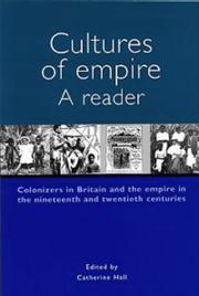 Cover of: Cultures of Empire: A Reader : Colonisers in Britain and the Empire in Nineteenth and Twentieth Centuries (Politics Today)