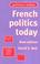 Cover of: French Politics Today
