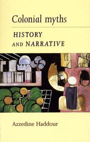 Cover of: Colonial Myths, History and Narrative by Azzedine Haddour