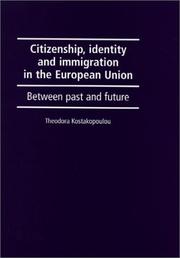 Cover of: Citizenship, Identity and Immigration in the European Union by Dora Kostakopoulou