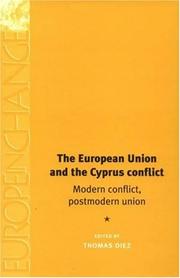 Cover of: The European Union and the Cyprus conflict by Thomas Diez, editor.