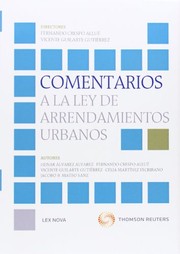 Cover of: Comentarios a la Ley De Arrendamientos Urbanos by Jacobo B. Mateos Sanz, Celia Martinez Escribano, Henar Álvarez Álvarez, Fernando Crespo Allué, Vicente Guilarte Gutiérrez