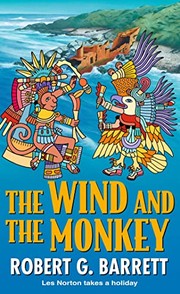Cover of: Wind and the Monkey by Robert G. Barrett