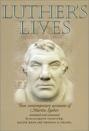 Cover of: Luther's Lives by Elizabeth Vandiver, Ralph Keen, Thomas D. Frazel