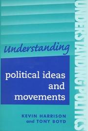 Cover of: Understanding political ideas and movements by Kevin Harrison
