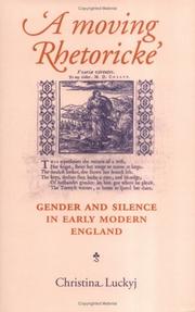 Cover of: 'A  moving rhetoricke': gender and silence in early modern England