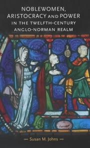 Cover of: Noblewomen, aristocracy and power in the twelfth-century Anglo-Norman realm
