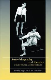 Cover of: Auto/Biography and Identity: Women, Theatre and Performance