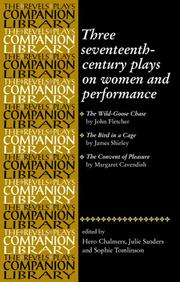 Cover of: Three Seventeenth-Century Plays on Women and Performance (Revels Plays Companions Library)