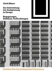 Cover of: Zur Entwicklung der Stadtplanung in Europa: Begegnungen, Einflüsse, Verflechtungen