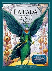 Cover of: La Fada Reina de les Dents by William Joyce, Ernest Riera Arbussà