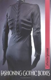 Cover of: Fashioning Gothic Bodies by Catherine Spooner