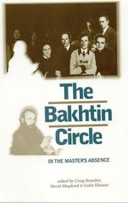 Cover of: The Bakhtin Circle: In the Master's Absence