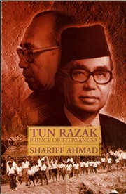 Tun Razak by Shariff Ahmad Datoʼ.
