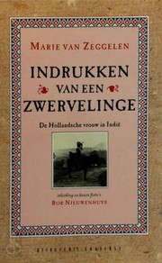 Cover of: Indrukken van een zwervelinge: de Hollandsche vrouw in Indië