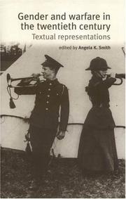 Cover of: Gender and Warfare in the Twentieth Century by Angela K. Smith
