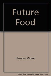 Cover of: Future Food by Michael Heasman, Colin Hiram Tudge