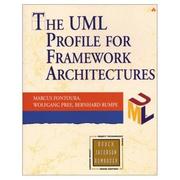 The UML profile for framework architectures by Marcus Fontoura