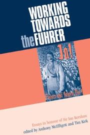 Cover of: Working towards the Fuhrer by Anthony McElligott, Tim Kirk