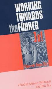 Cover of: Working towards the Führer by edited by Anthony McElligott and Tim Kirk.