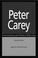 Cover of: Peter Carey