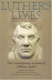 Luther's lives by Elizabeth Vandiver, Ralph Keen, Thomas D. Frazel