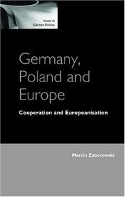 Cover of: Germany, Poland, and Europe: conflict, co-operation, and Europeanization
