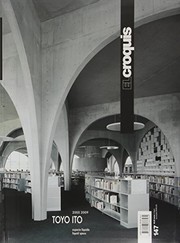 Cover of: Toyo Ito, 2005-2009 by Toyoo Itō, Fernando Márquez Cecilia, Richard C. Levene