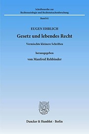 Cover of: Gesetz und lebendes Recht: vermischte kleinere Schriften