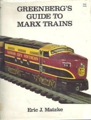 Cover of: Greenberg's guide to Marx trains by Eric Matzke