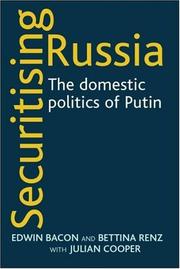 Cover of: Securitising Russia by Edwin Bacon, Bettina Renz, Julian Cooper