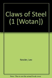 Claws of steel by Leo Kessler