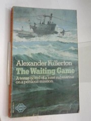 Cover of: The waiting game by Alexander Fullerton