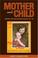 Cover of: Mother and Child