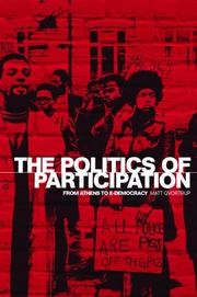 Cover of: The Politics of Participation: From Athens to E-Democracy