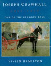 Cover of: Joseph Crawhall, 1861-1913: one of the Glasgow boys