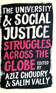 Cover of: University and Social Justice by Aziz Choudry, Salim Vally