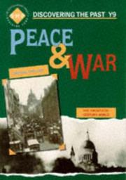 Cover of: Peace and War: Pupil's Book: Year 9 (Discovering the Past)