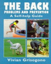 Cover of: The Back: Problems and Prevention, a Self-Help Guide